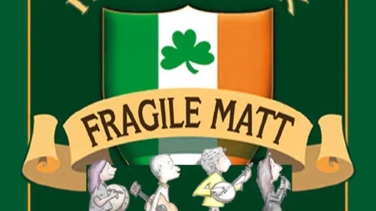 Fragile Matt - Irish Folk "Smiles"
