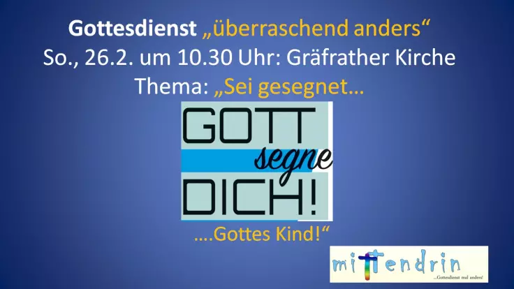 Mittendrin-Gottesdienst vom 26.02.2023